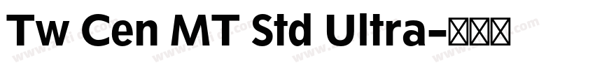 Tw Cen MT Std Ultra字体转换